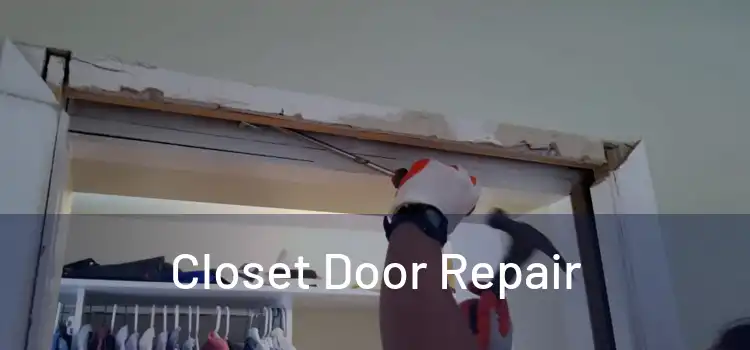 Closet Door Repair